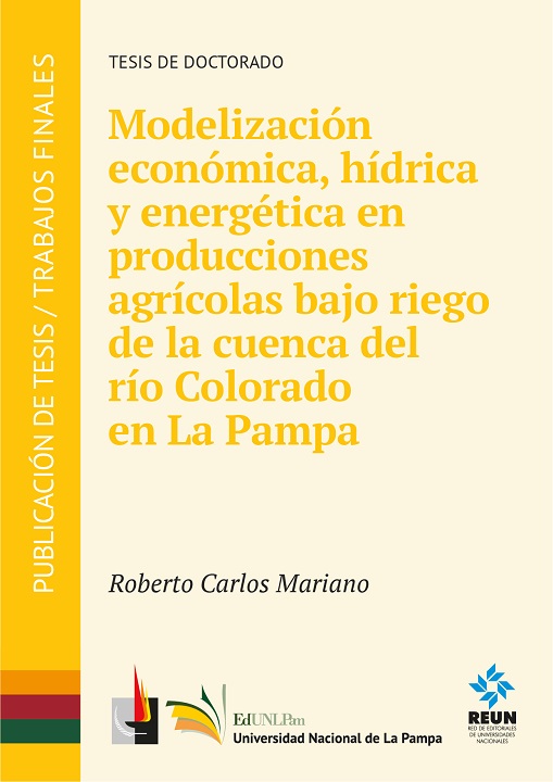 Modelización económica, hídrica y energética en producciones agrícolas bajo riego de la cuenca del río Colorado en La Pampa